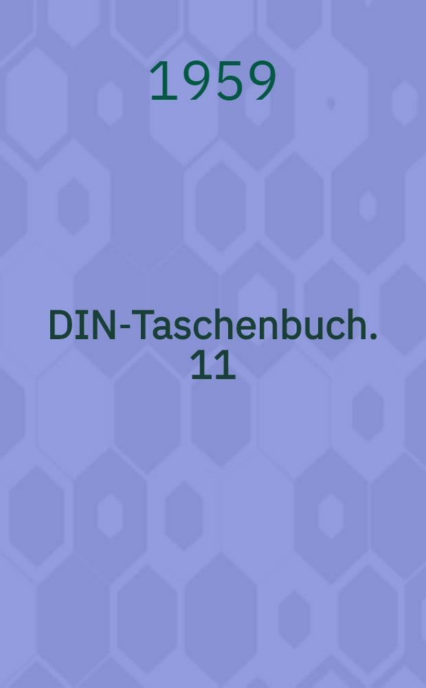 DIN-Taschenbuch. 11 : Längenmeßtechnik