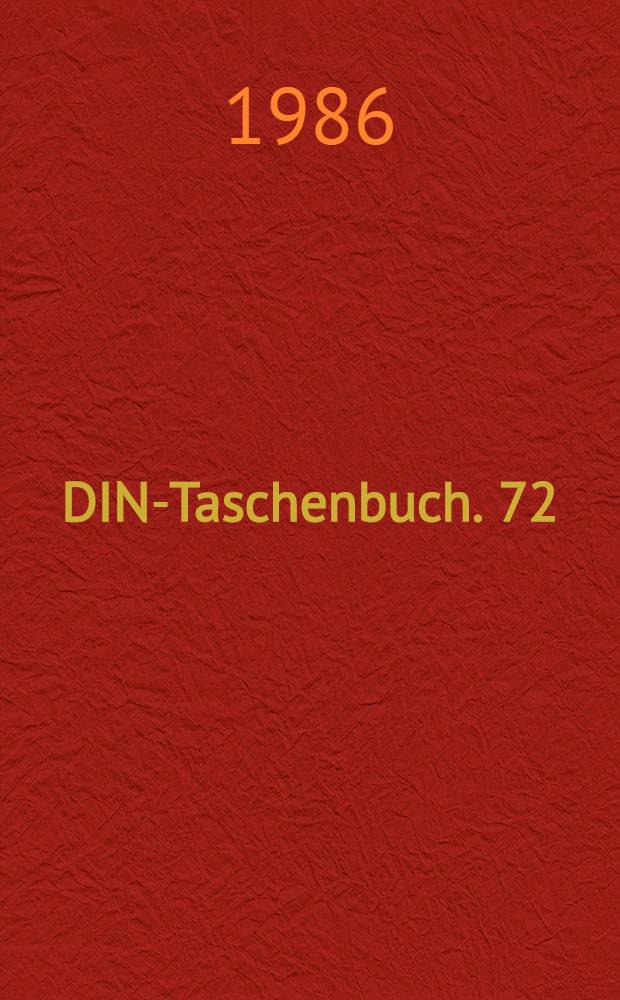 DIN-Taschenbuch. 72 : Dachdeckungsarbeiten, Dachabdichtungsarbeiten, VOB/StLB