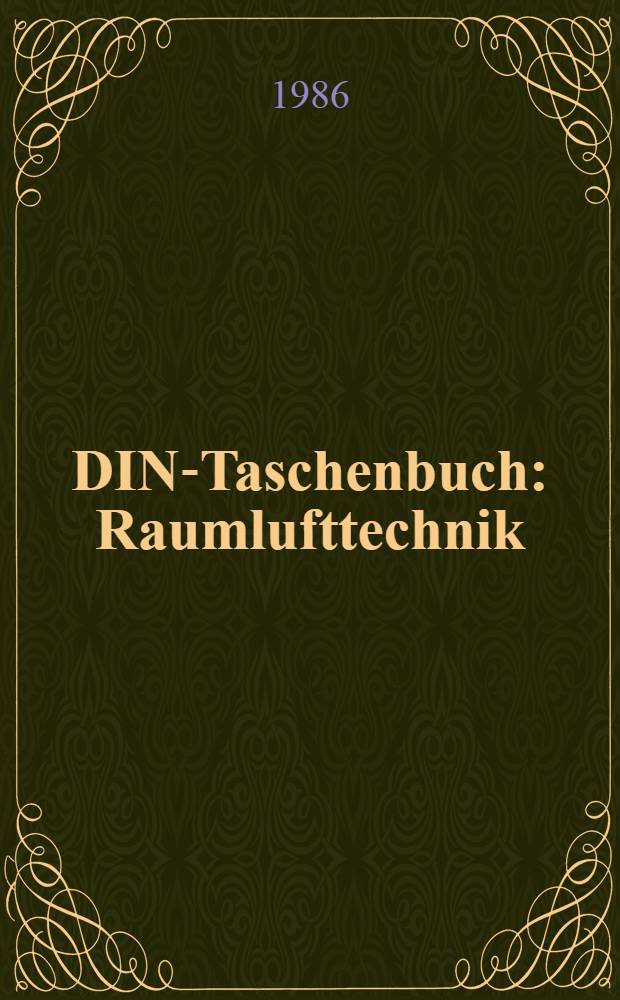 DIN-Taschenbuch : Raumlufttechnik