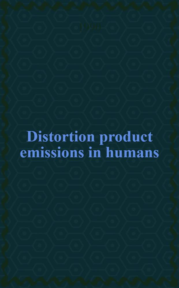 Distortion product emissions in humans