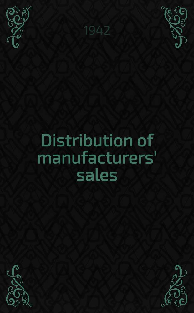 Distribution of manufacturers' sales : 1939