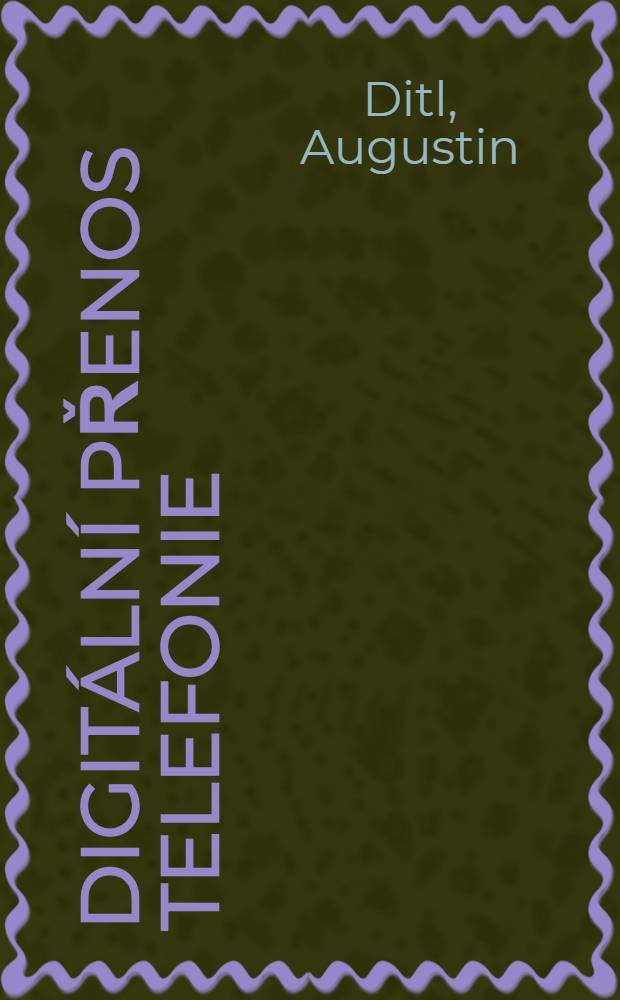 Digit&aacute;ln&iacute; přenos telefonie