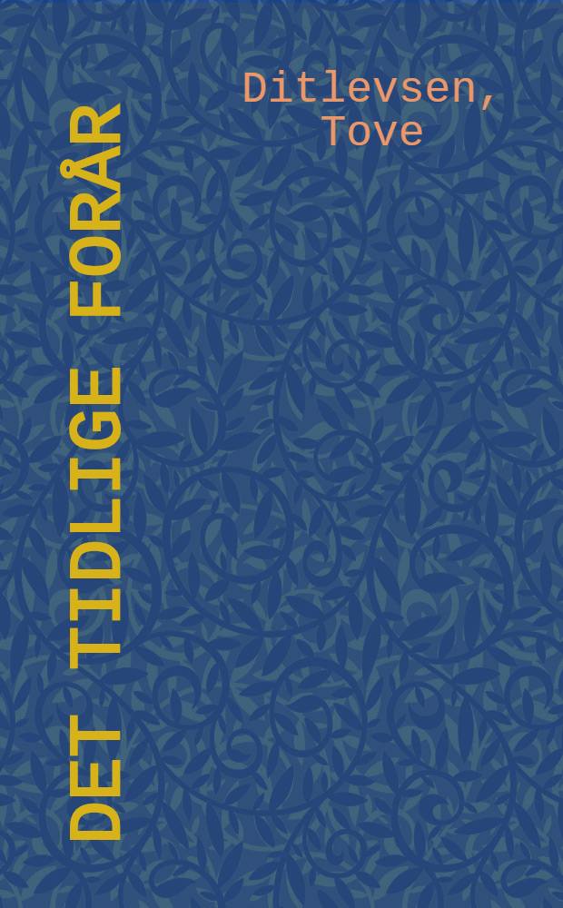 Det tidlige for&aring;r