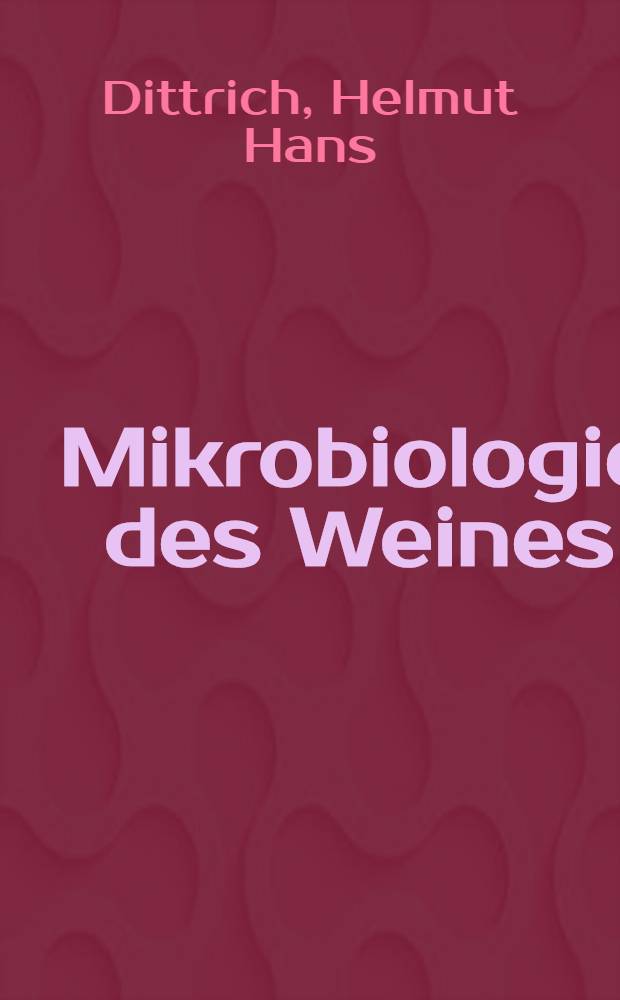 Mikrobiologie des Weines