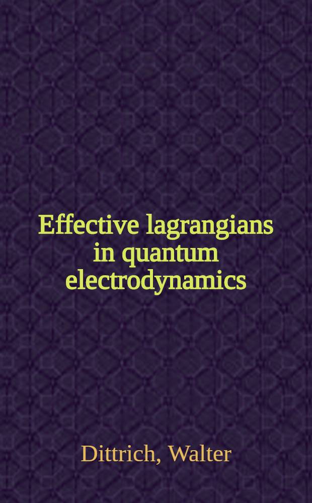 Effective lagrangians in quantum electrodynamics