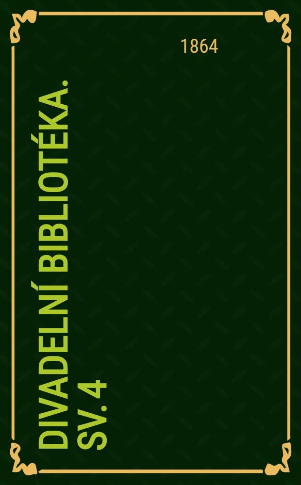 Divadelní bibliotéka. Sv. 4 : Debora