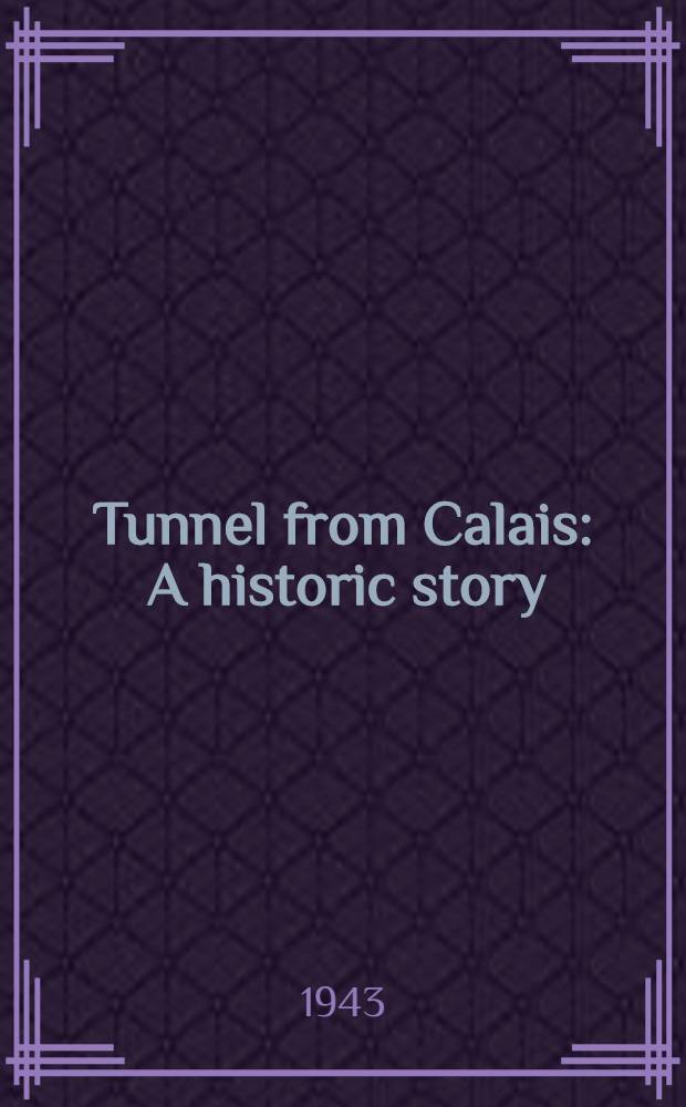Tunnel from Calais : A historic story