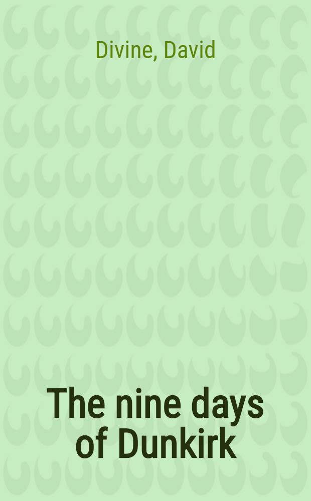 The nine days of Dunkirk