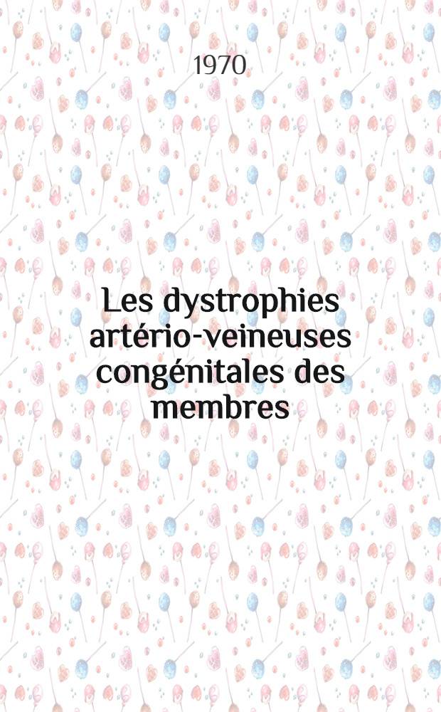 Les dystrophies artério-veineuses congénitales des membres : À propos de 27 observations étudiées par les méthodes angio-graphiques : Thèse ..