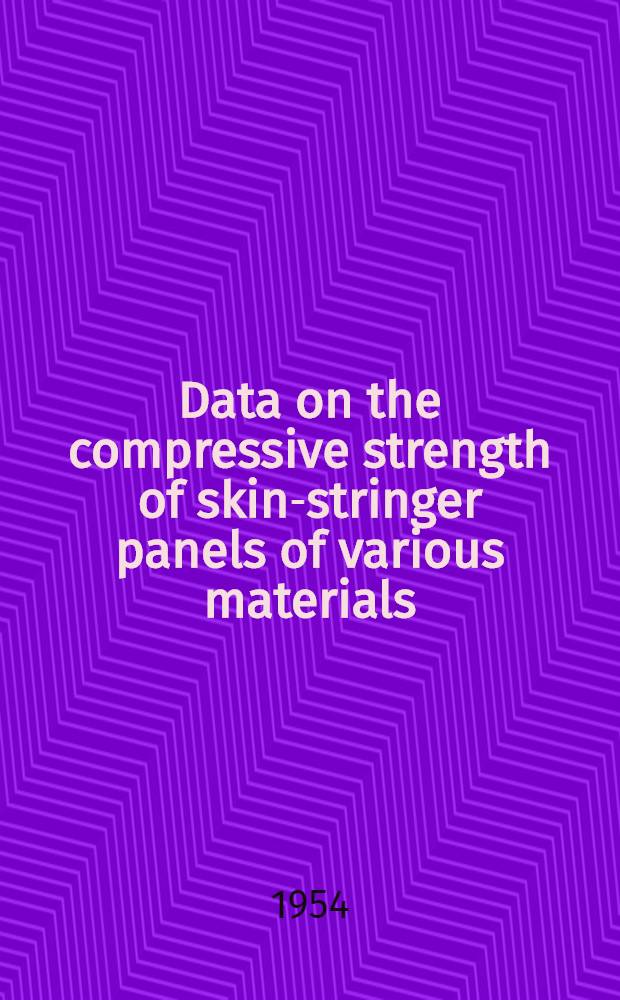 Data on the compressive strength of skin-stringer panels of various materials
