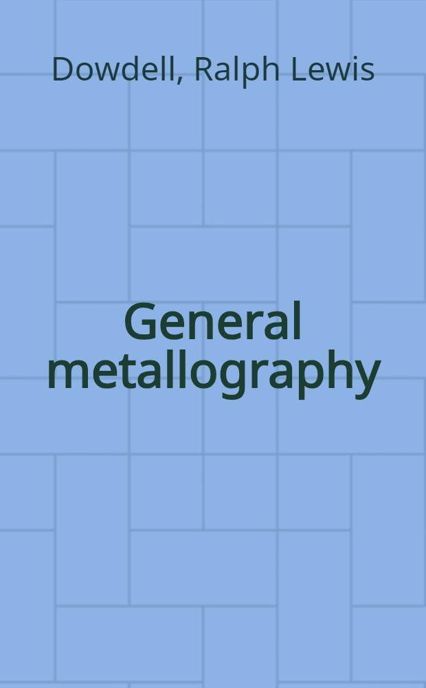 General metallography