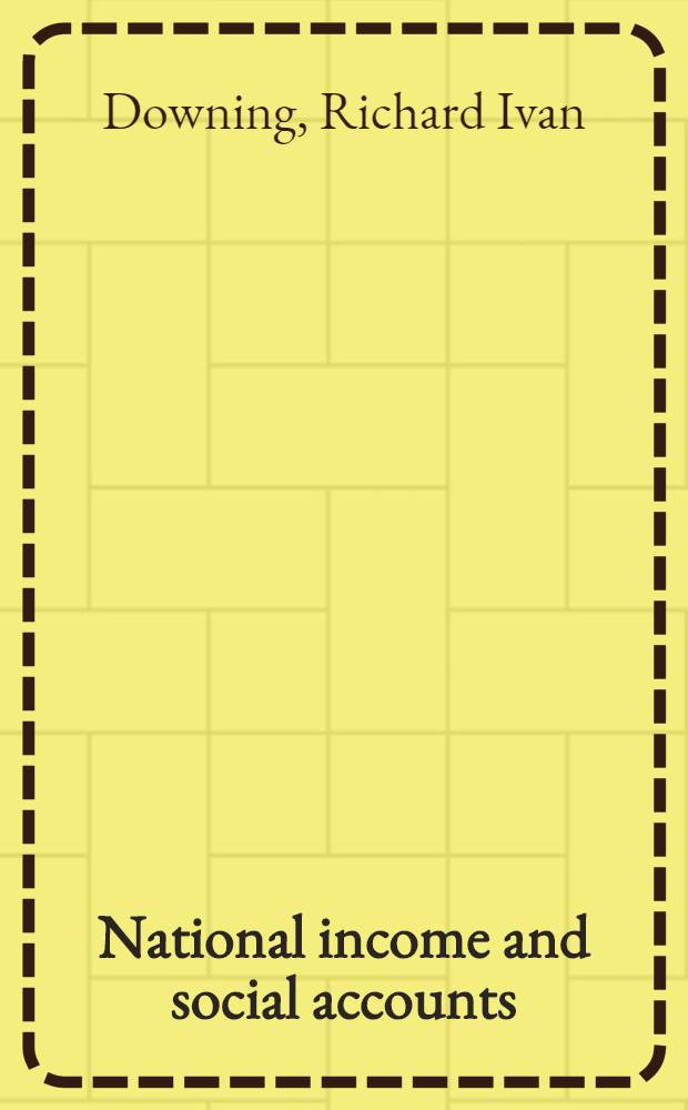 National income and social accounts : An Australian study