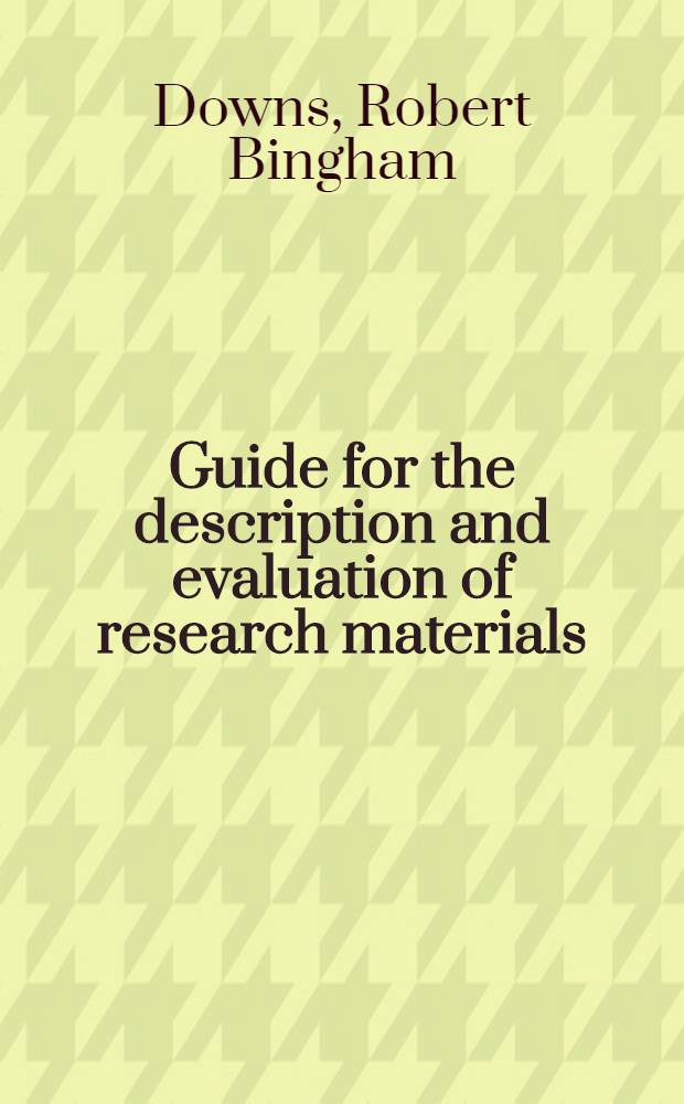Guide for the description and evaluation of research materials