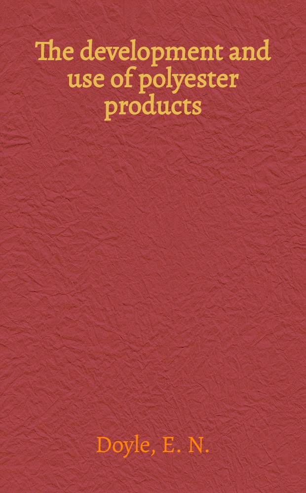 The development and use of polyester products