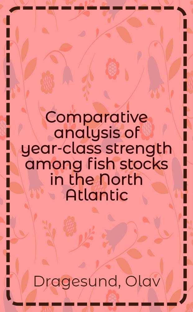 Comparative analysis of year-class strength among fish stocks in the North Atlantic