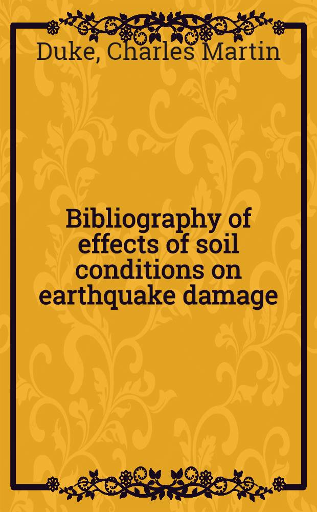 Bibliography of effects of soil conditions on earthquake damage