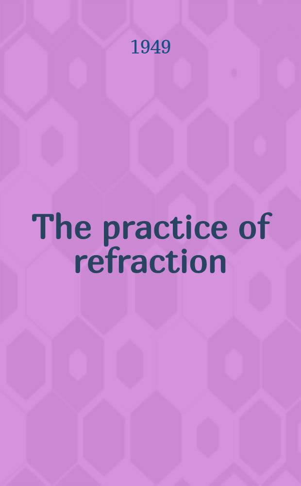 The practice of refraction
