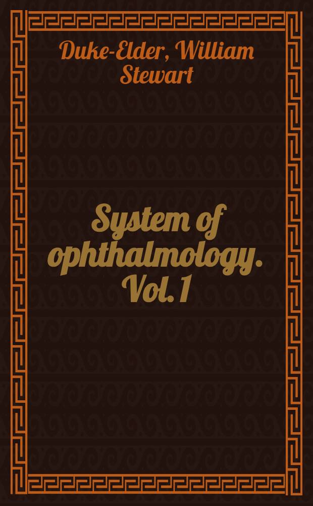System of ophthalmology. Vol. 1 : The eye in evolution