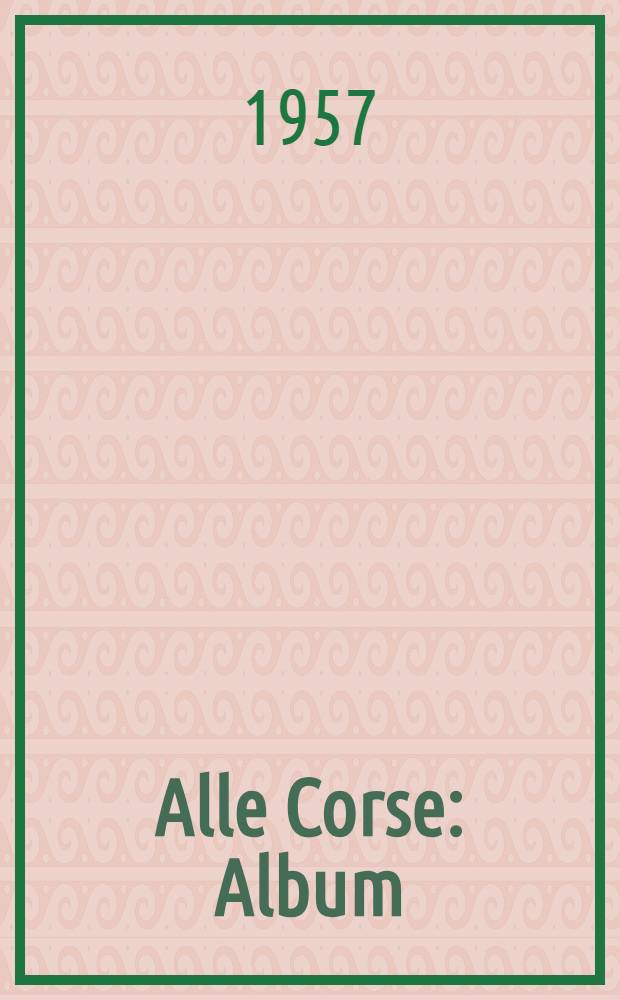 Alle Corse : Album