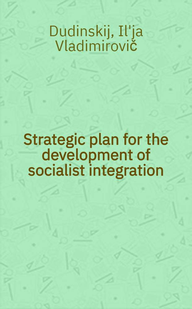 Strategic plan for the development of socialist integration