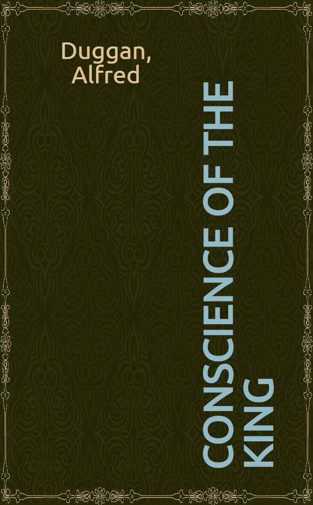 Conscience of the king : A novel