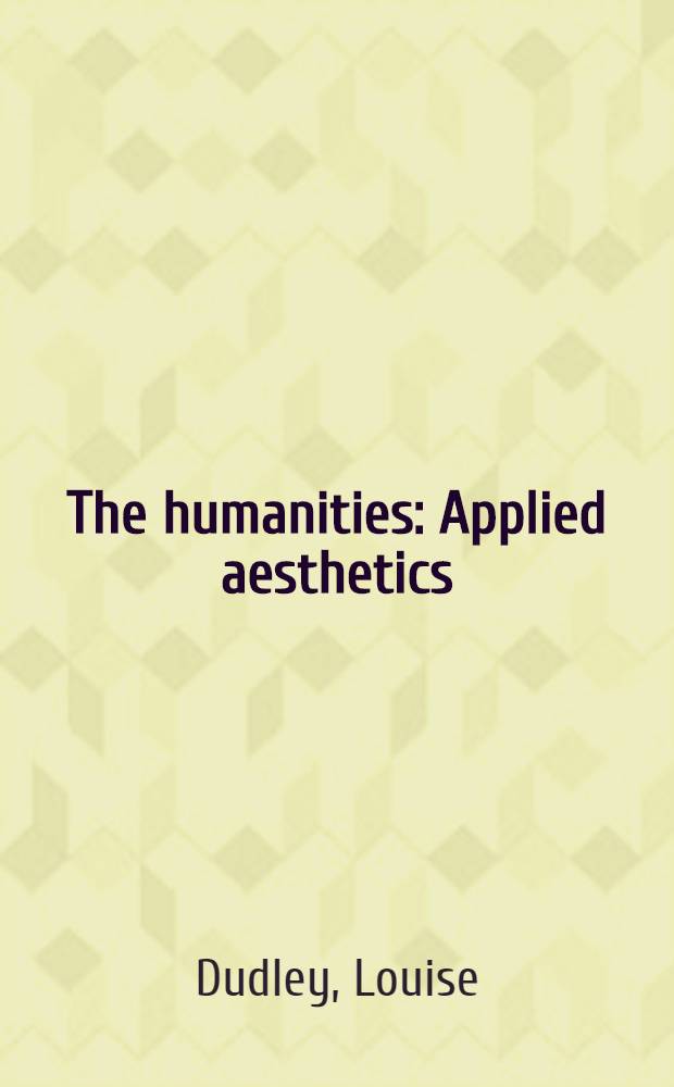 The humanities : Applied aesthetics