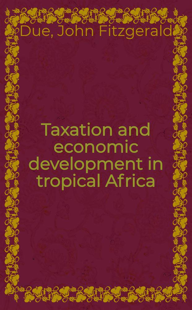 Taxation and economic development in tropical Africa