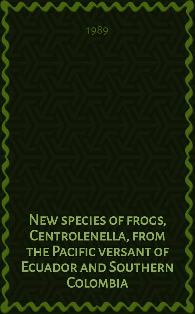 New species of frogs, Centrolenella, from the Pacific versant of Ecuador and Southern Colombia
