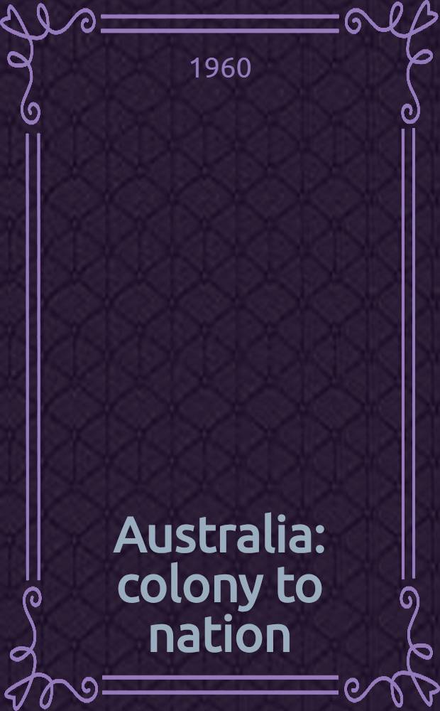 Australia: colony to nation