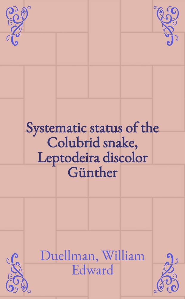 Systematic status of the Colubrid snake, Leptodeira discolor Günther
