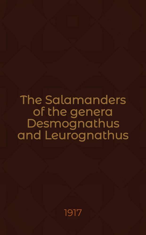 [The Salamanders of the genera Desmognathus and Leurognathus