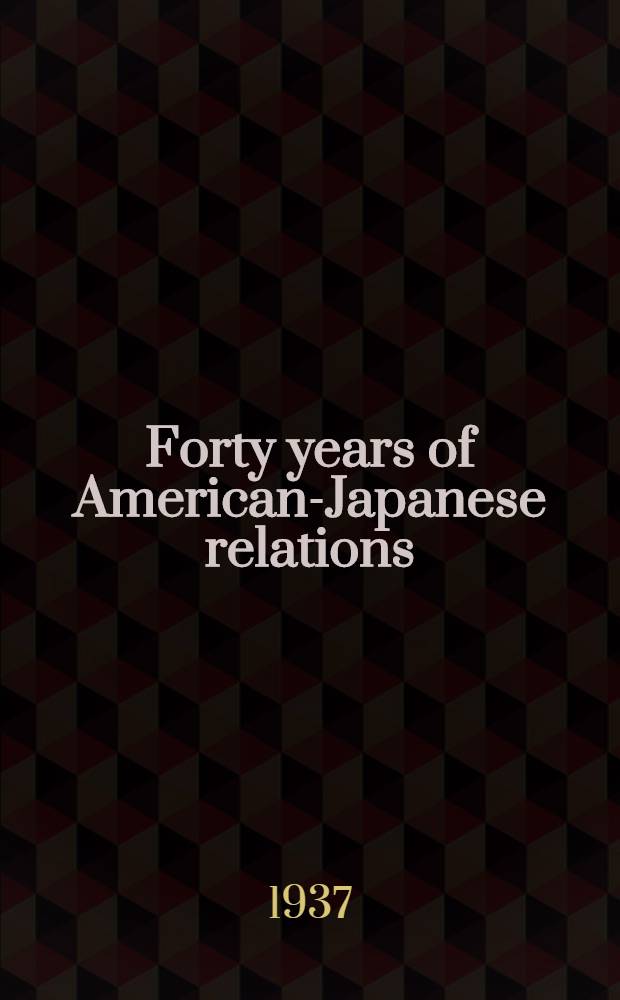 Forty years of American-Japanese relations