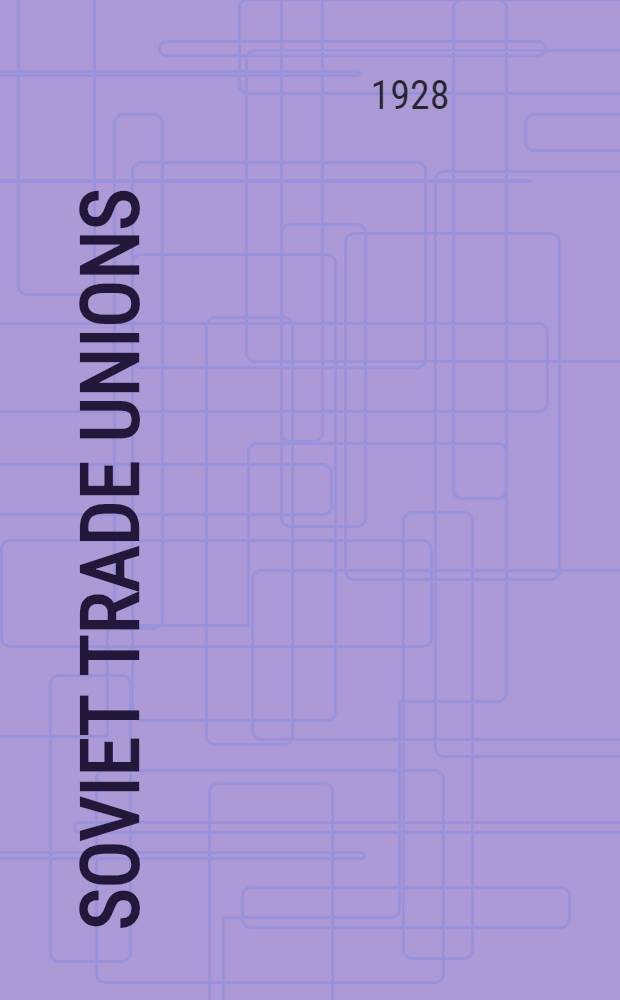 ... Soviet trade unions