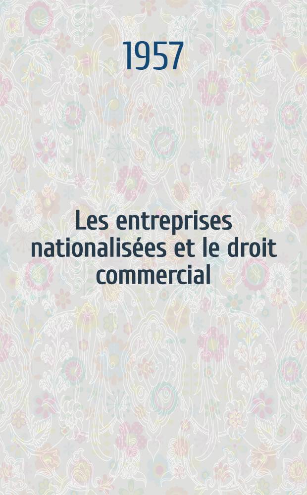 Les entreprises nationalisées et le droit commercial