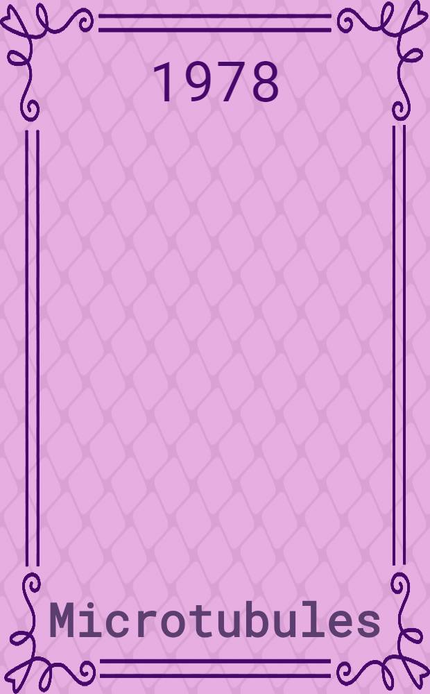 Microtubules