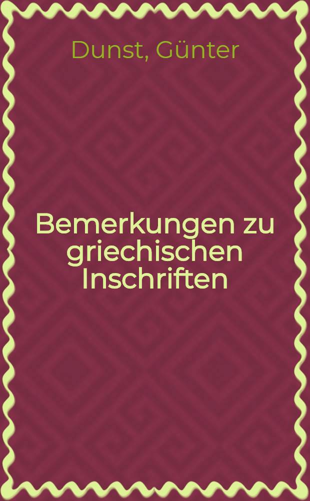 Bemerkungen zu griechischen Inschriften