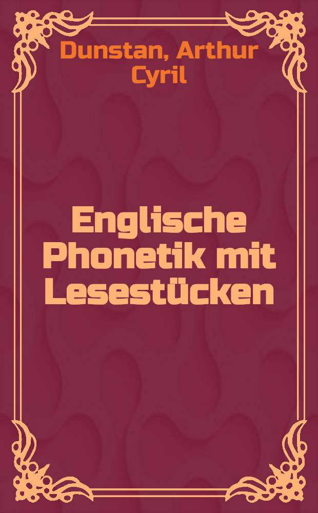 Englische Phonetik mit Lesestücken