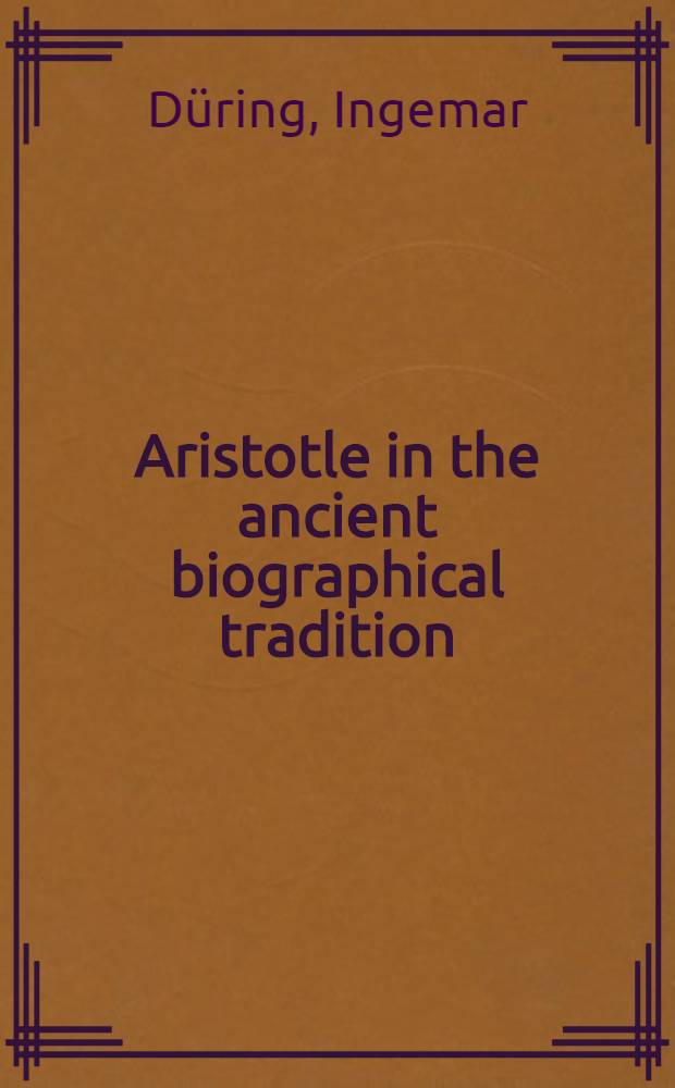 Aristotle in the ancient biographical tradition