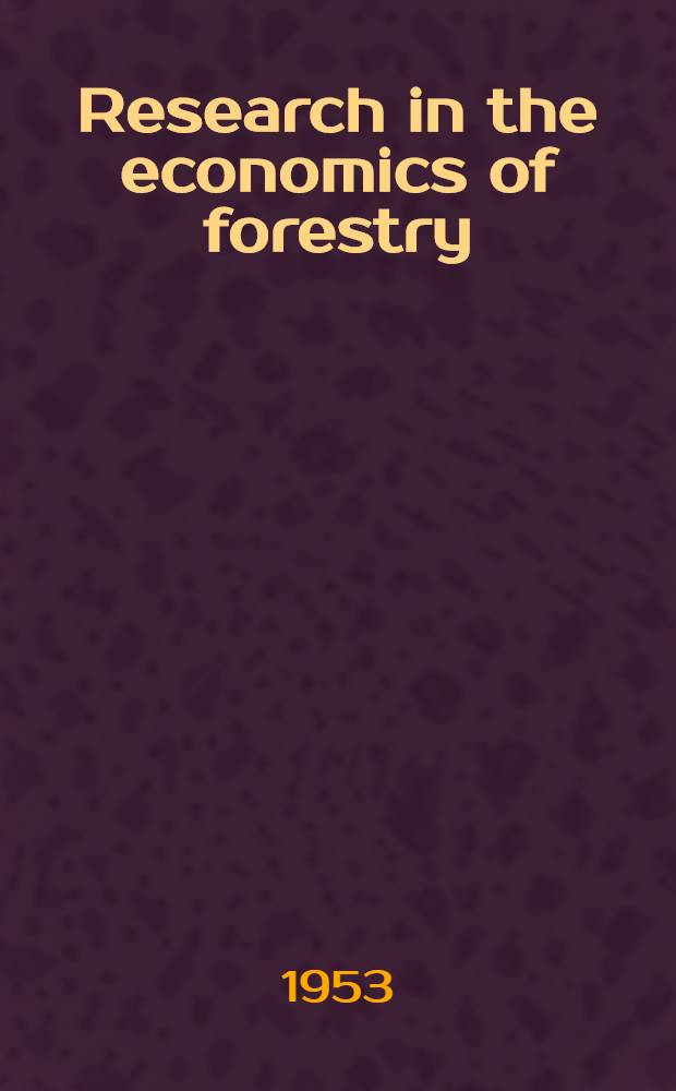 Research in the economics of forestry