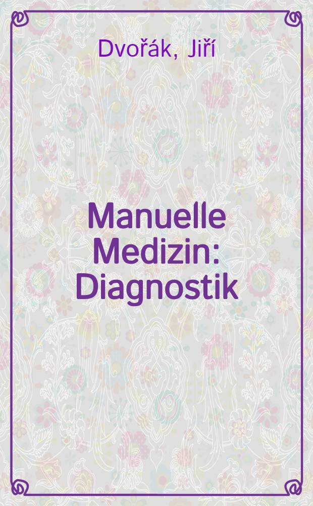 Manuelle Medizin : Diagnostik