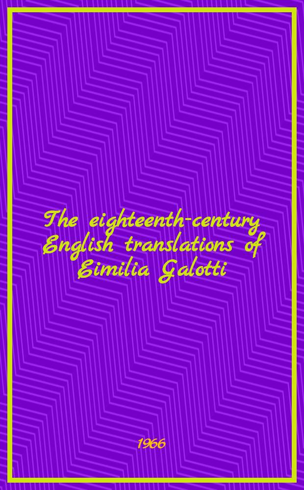 The eighteenth-century English translations of Eimilia Galotti