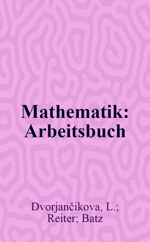 ... Mathematik : Arbeitsbuch : Für das III. Schuljahr