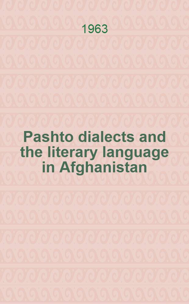 Pashto dialects and the literary language in Afghanistan