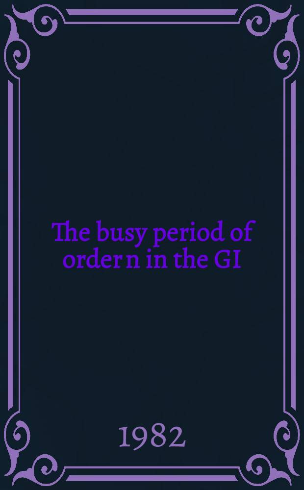 The busy period of order n in the GI/D / ∞ queue