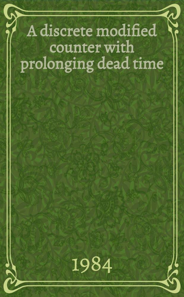 A discrete modified counter with prolonging dead time