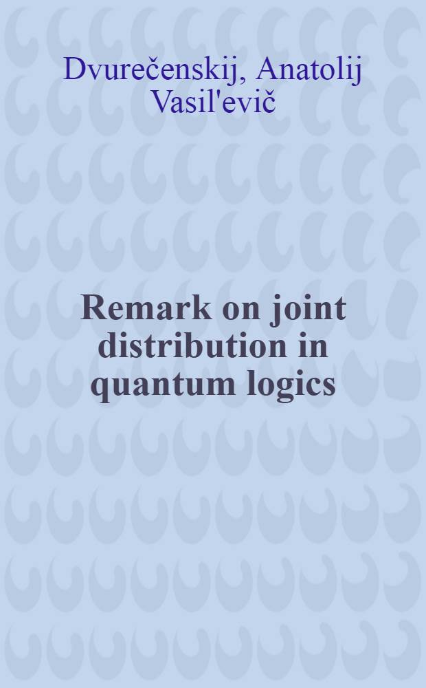 Remark on joint distribution in quantum logics : Compatible observations