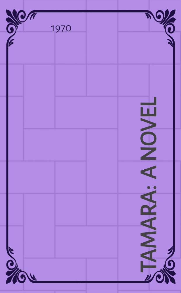 Tamara : A novel