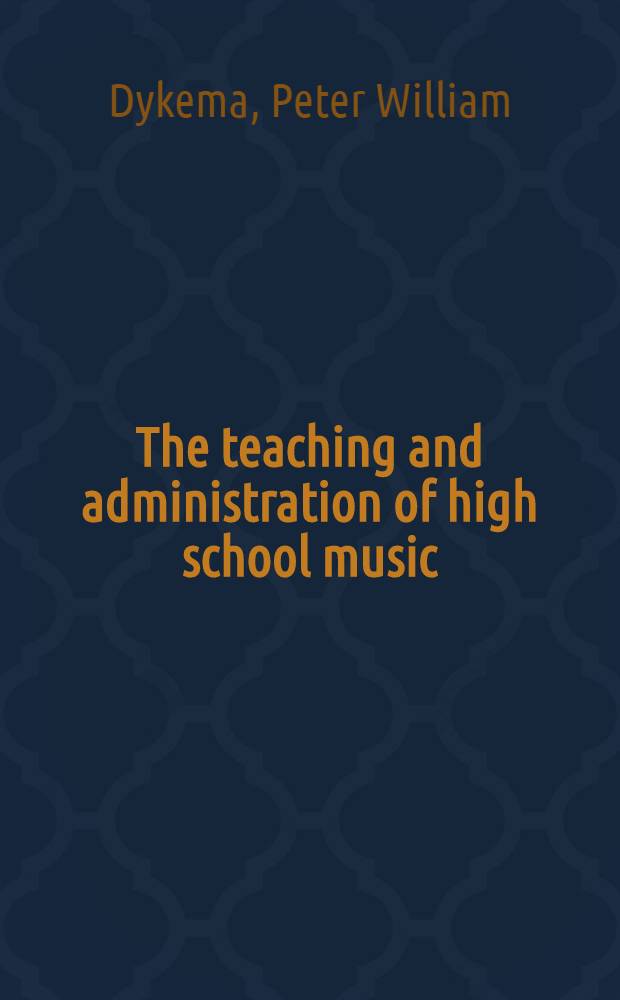 The teaching and administration of high school music