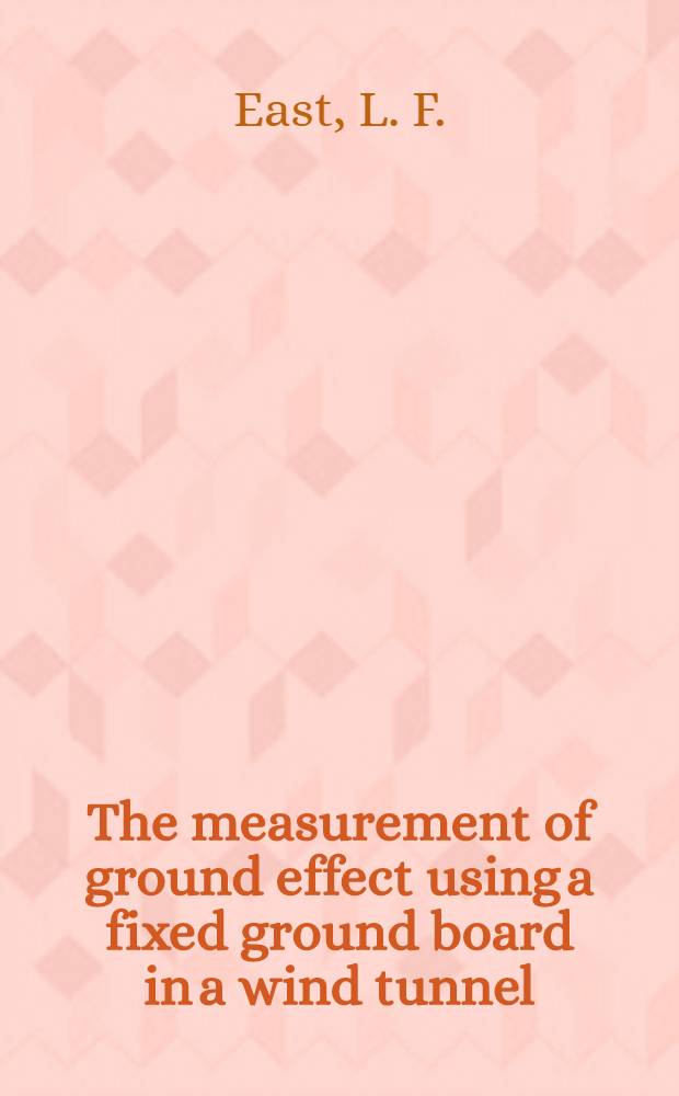 The measurement of ground effect using a fixed ground board in a wind tunnel