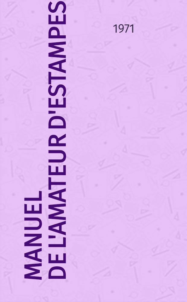 Manuel de l'amateur d'estampes : Introduction générale contenant un essai les plus anciennes gravures et les estampes en manière criblée, sur les livres xylographiques et les livres à figures du XV-e siècle Accompagnée d'un Catalogue raisonné des nielles ou gravures d'orfèvre continué par Auguste Dutuit et Gustave Pawlowski Suivi du Dictionnaire biographique des graveurs des écoles flamande et hollandaise avec descriptions raisonnées de leur oeuvre. T. 2 : Dictionnaire, Jan van Aken - Jan van Goyen